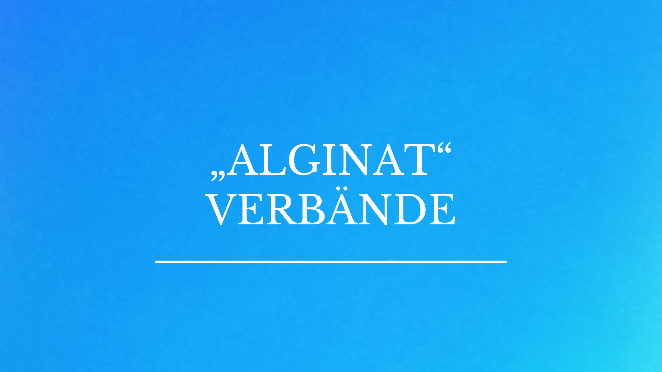 Alginat-Verbände